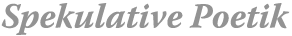 spekulative-poetik