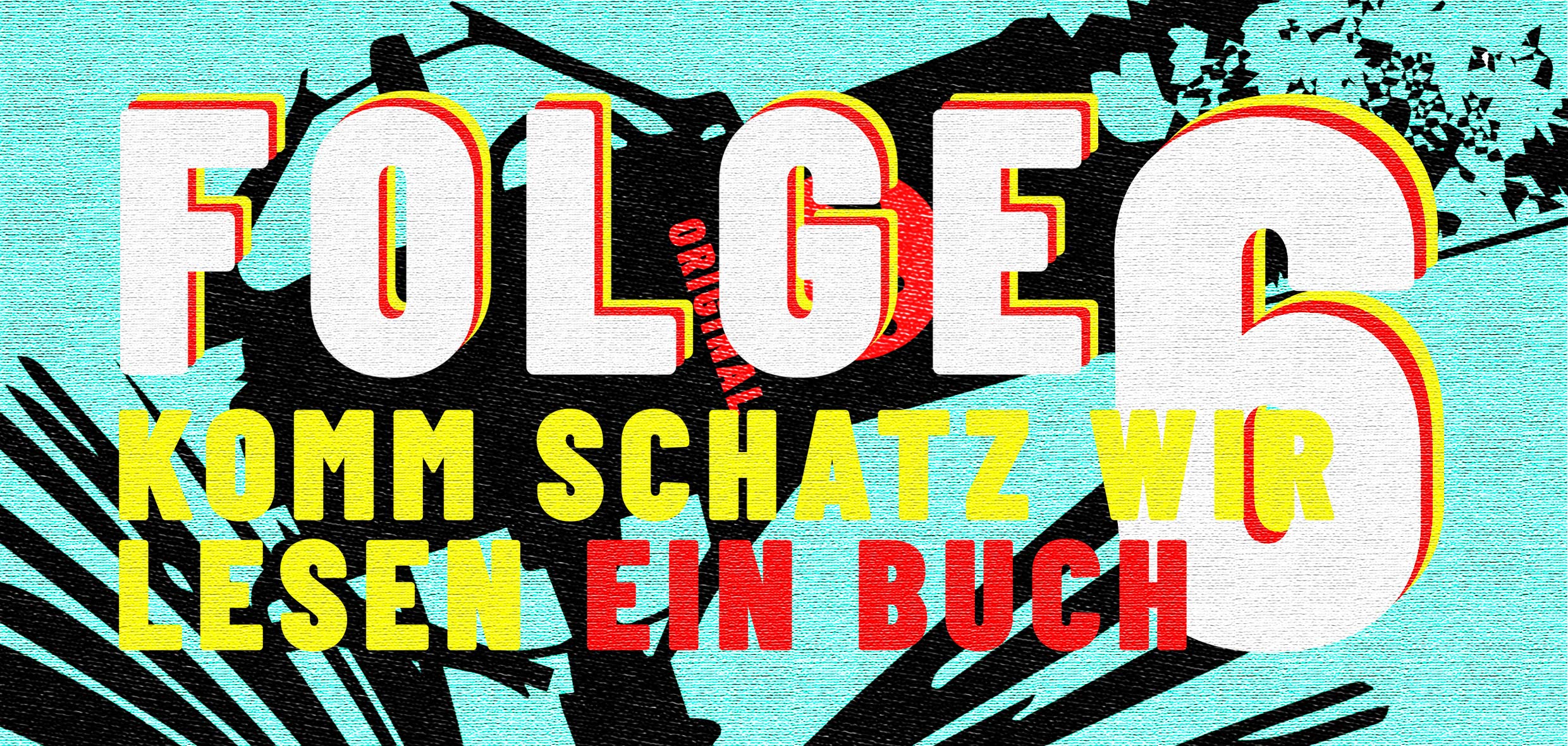 Komm Schatz_FOLGE 6_Titelbild