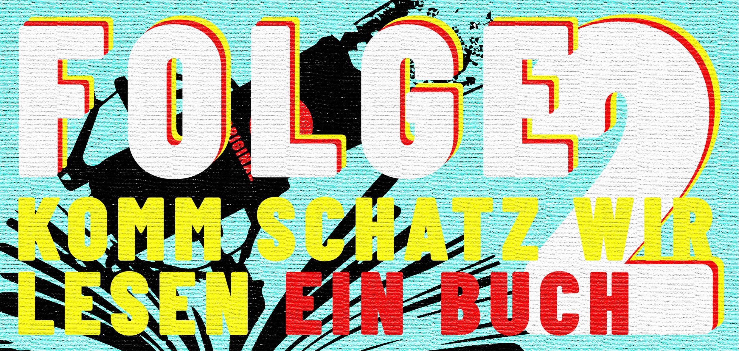 Komm Schatz, wir lesen ein Buch_Header_FOLGE 2